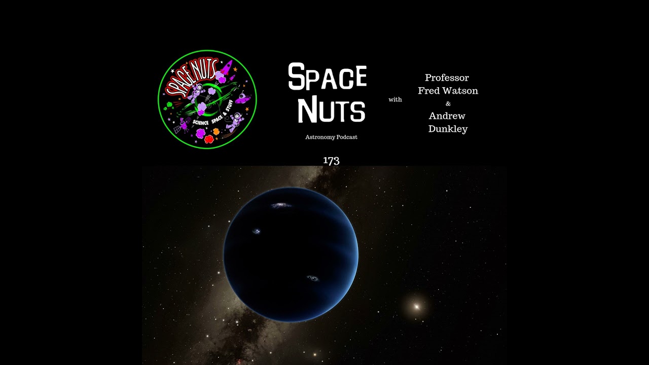 173: Planet 9 - A Whole New Theory