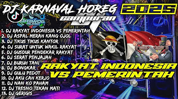 DJ TIKUS TIKUS KANTOR🎵RAKYAT VS PEMERINTAH| DJ TIKTOK TERBARU 2025 CAMPURAN - SOUNDRENALINE HOREG