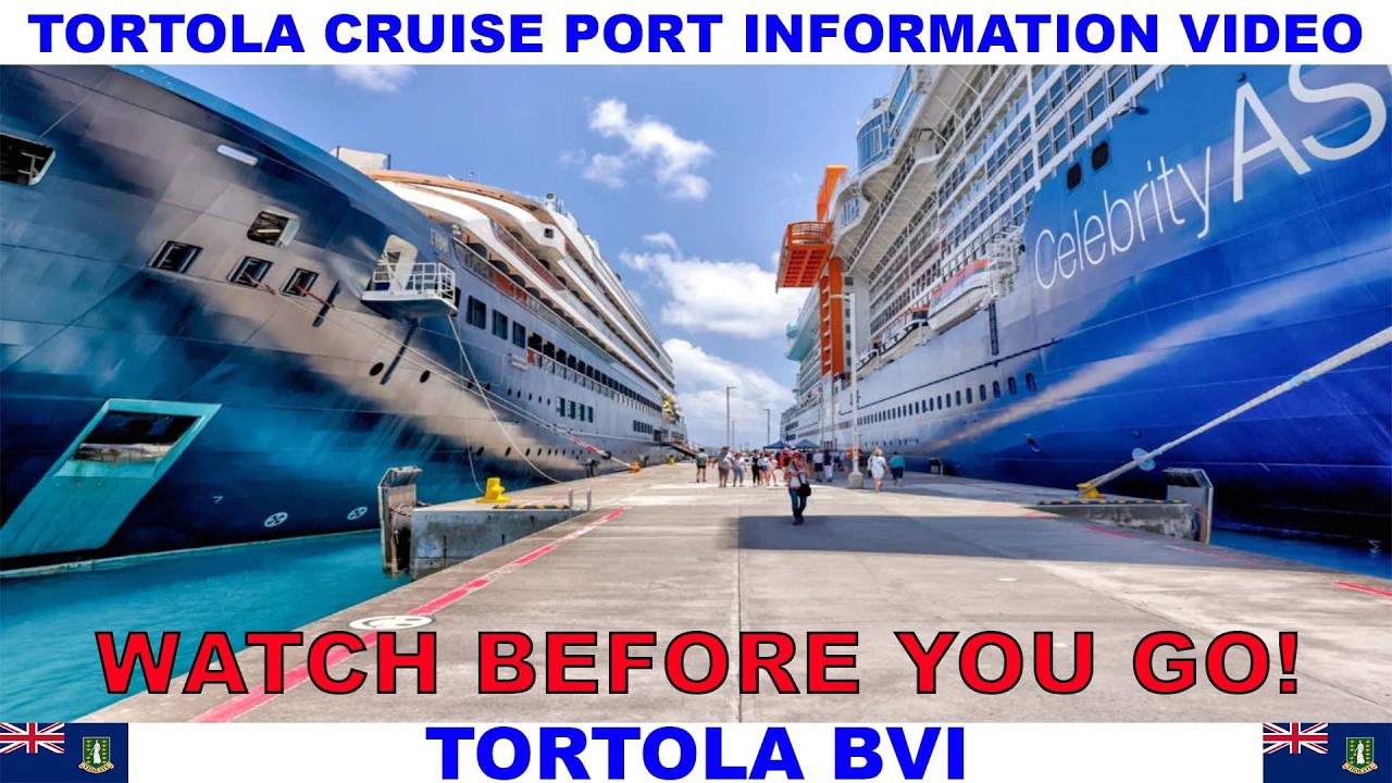 TORTOLA BRITISH VIRGIN ISLANDS CRUISE PORT INFORMATION VIDEO - WATCH BEFORE YOU GO!