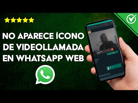 ¿Qué Hacer si No Aparece el Ícono de Videollamada en WhatsApp Web?