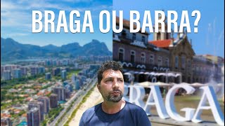 🇵🇹 DIFERENÇAS ENTRE BRAGA - PORTUGAL E BARRA - RIO DE JANEIRO!