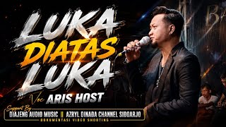 LUKA DIATAS LUKA || ARIS HOST || BAGUS MUSIC × DIAJENG AUDIO Live Kemlagi Mojokerto 