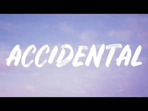 Kiiara - Accidental (Lyrics)