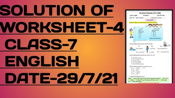 CLASS-7|SOLUTION OF ENGLISH WORKSHEET-4|(DATE-29/7/21)|VERB "TO BE"|EASY EXPLAINATION