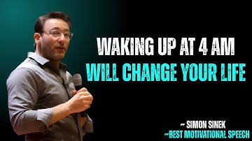 Waking Up at 4 AM Will Change Your Life | SIMON SINEK