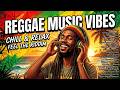 🌴 Chill Vibes Reggae Mix Tropical Playlist, Relaxing Music & Feel Good Songs