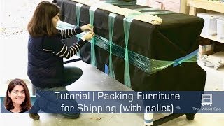Packing Furniture for Shipping with Pallet - Speedy Tutorial #17