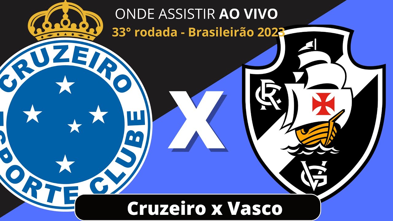Cruzeiro x Vasco ao vivo 22/11/2023 - Brasileirão Série A