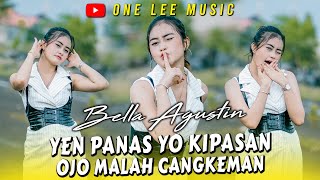 Bella Agustin - Yen Panas Yo Kipasan Ojo Malah Cangkeman (DJ Remix)