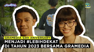 53 Tahun Gramedia #LebihDekat 53 Tahun Gramedia #LebihDekat