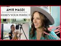 VOCAL COACH REACTS: Here's Your Perfect covered by Amir Masdi