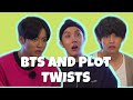 BTS and plot twists