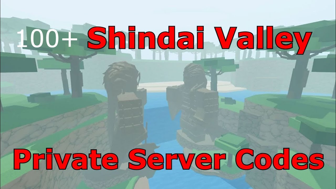 Shindo Life Shindai Valley Codes (Private Server Codes) - Roblox