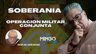 Soberanía vs Operación Militar Conjunta / ARRÍMATE AL MINGO / Jueves 18 de junio de 2026