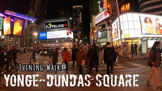 Evening Walk at YONGE-DUNDAS SQUARE  // Toronto Downtown //  4K Walk Tour  //  2021