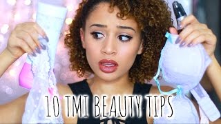 10 'TMI' Girl Beauty/Hygiene Tips & Secrets!