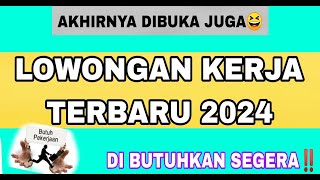 YES😊 ADA LOWONGAN KERJA TERBARU HARI INI, DIBUKA DI BULAN JANUARI 2024, BURUAN BAWA PERSYARATANNYA‼️