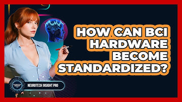 How Can BCI Hardware Become Standardized? - Neurotech Insight Pro
