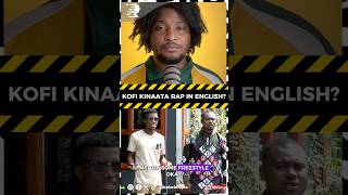 WHEN KOFI KINAATA DID HIS FIRST RAP IN ENGLISH 🇬🇭😂