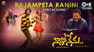 Rajampeta Ranini - Lyrical | Natho Nenu | Sai Kumar, Srinivas Sai | Geetha Madhuri | Satya|Item Song Image