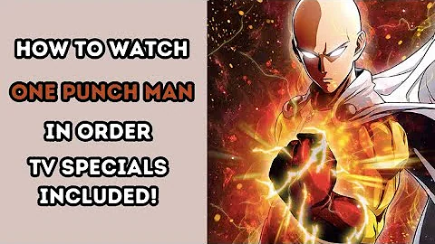 How To Watch One Punch Man In Order (Specials + OVA) #anime