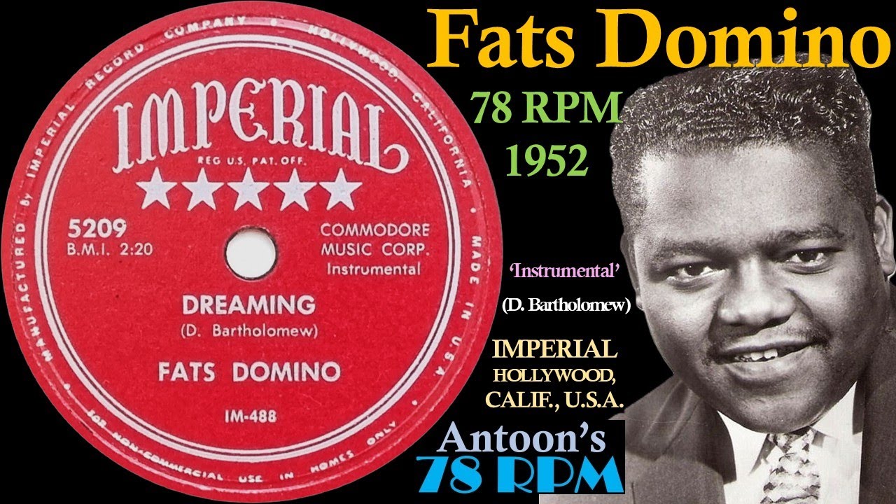 Fats Domino | Dreaming | Imperial 78 rpm | 1952 USA - YouTube