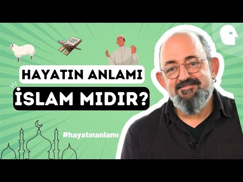 Sinan Canan İle Hayatın Anlamı: İslam mıdır?