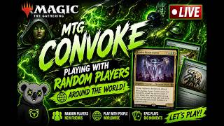 🔴 LIVE | Magic: The Gathering Convoke | Playing With Random Players Around the World!