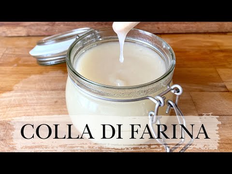 Come fare la COLLA DI FARINA ( Materiali) Arte per Te