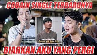 Cobain Single Terbaru Valdy Nyonk - Biarkan Aku yang Pergi (Live Ngamen) Tri Suaka & Ricky