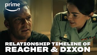 Relationship Timeline of Reacher & Dixon  REACHER Season 2 | Prime Video