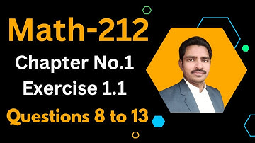 DAE Math 212 || 2nd year || Chapter No -1 || Ex 1.1 || Questions 8 to 13 || Sir Asif