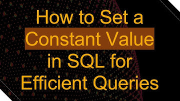 How to Set a Constant Value in SQL for Efficient Queries