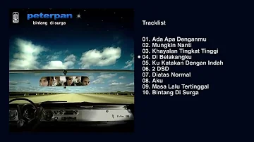 Peterpan Album mp4 Bintang Di Surga | Audio HQ