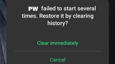 How to fix pw failed to start several times restore it by clearing history | pw keeps stopping