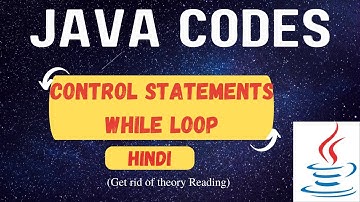 While Loop in Java | Loop Statements | Control Statements | Java Program | Hindi(Hinglish)