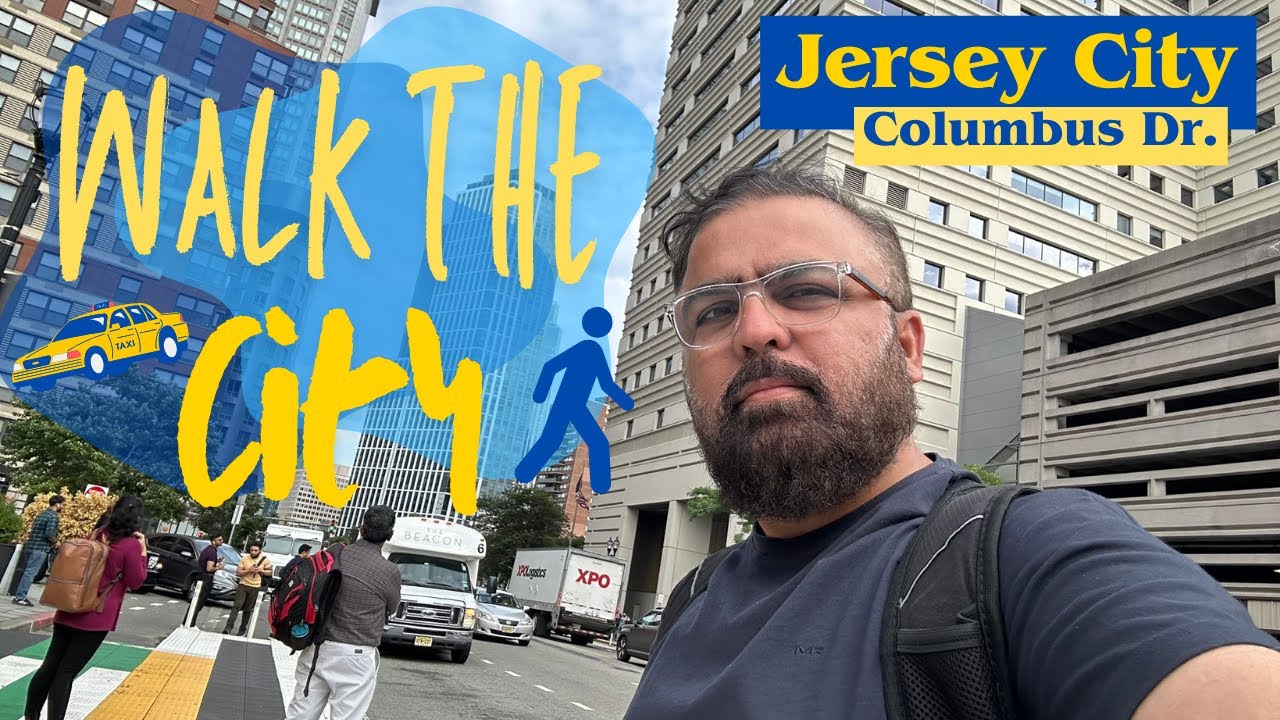 Walk The City | Columbus Drive To Exchange Place Jersey City | NewYork Skyline | New Jersey - USA