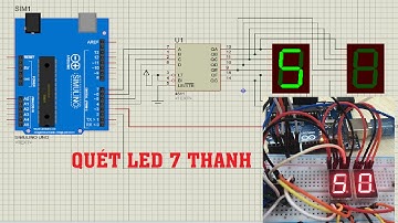 [Arduino 9] Hướng dẫn hiển thị nhiều LED 7 THANH dùng phương pháp QUÉT