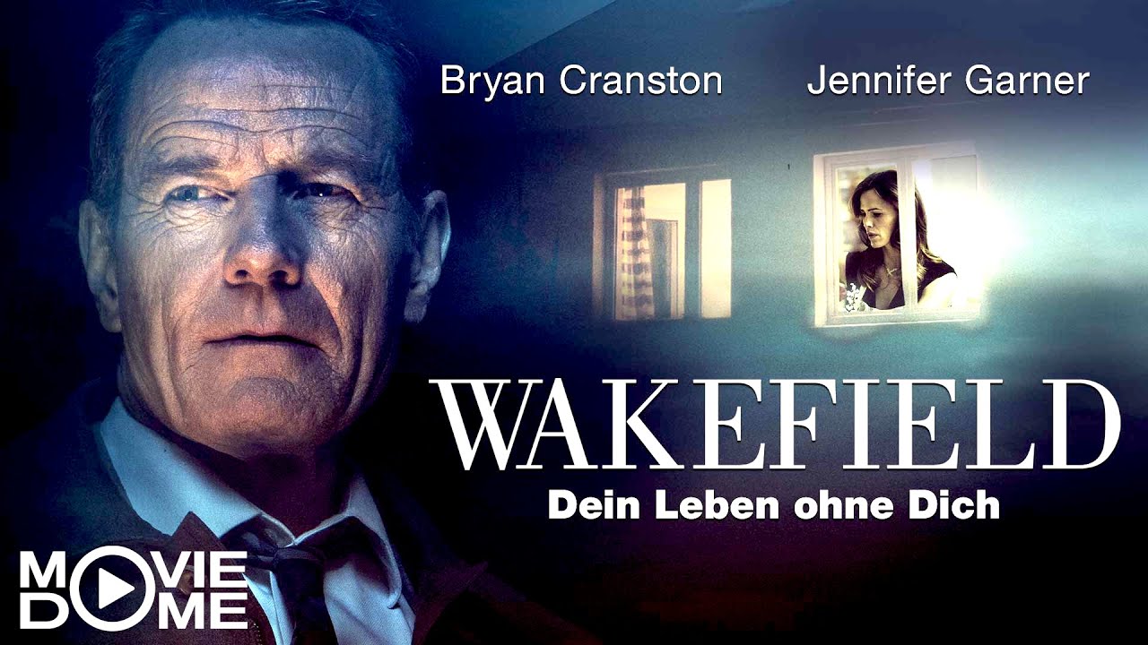 ⁣WAKEFIELD - Dein Leben ohne Dich - dramatischer Spielfilm mit BRYAN CRANSTON - Ganzer Film in HD