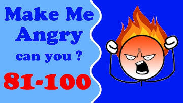 Make Me Angry level 81-100