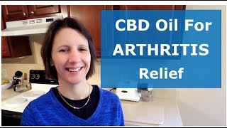 2024, CBD For Arthritis Pain (OA And RA)