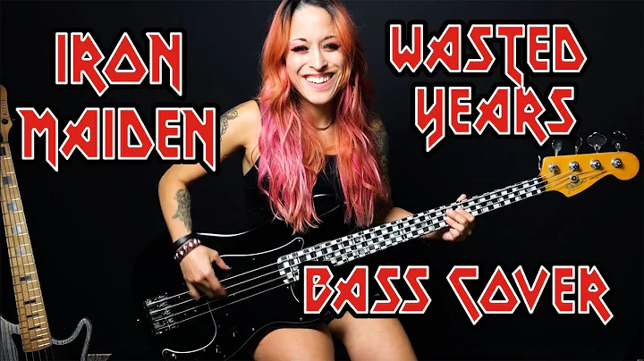 WASTED YEARS - IRON MAIDEN (RACHEL G BASS COVER)