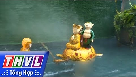 THVL | Người đưa tin 24G: Đưa rối nước vào trường học, giải pháp bảo tồn và phát triển nghệ thuật TT