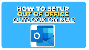 How To Setup Out of Office Outlook on Mac