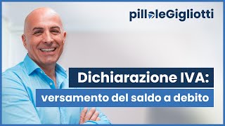 Dichiarazione Iva Versamento Del Saldo A Debito