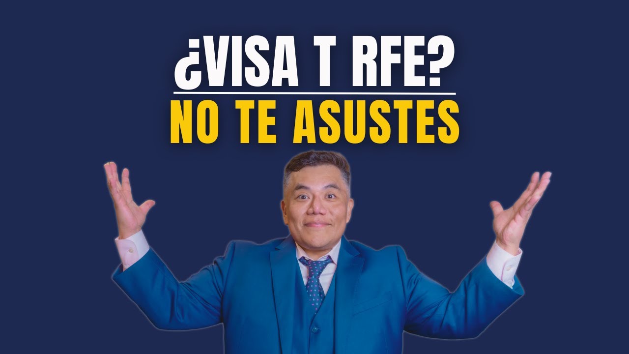 ¿Recibiste un RFE en tu Visa T? No entres en pánico—Convierte esto en aprobación (2025)