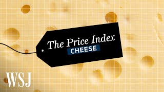How Retail Cheese Prices Weather Market Volatility | WSJ Price Index
