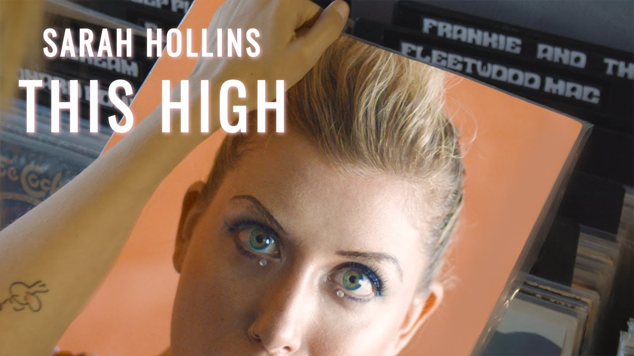 Watch Sarah Hollins - This High (Official Music Video) on YouTube Watch Sarah Hollins - This High (Official Music Video) on YouTube