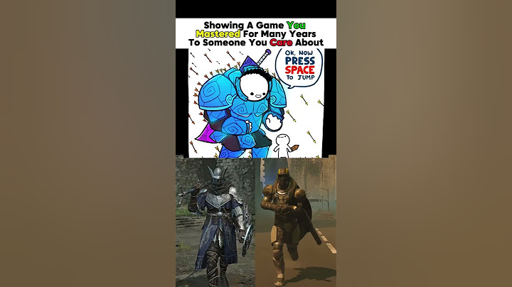 Showing A Game You Mastered to your Friend
