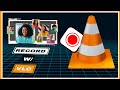 HOW TO RECORD MOVIES WITH VLC PLAYER 